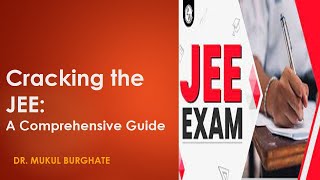 Cracking the JEE: A Comprehensive Guide #jee #jeeexamupdate