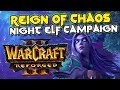 Warcraft 3 Reforged Reign of Chaos Night Elf Campaign (100% Complete)