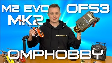 OMPHOBBY M2 EVO MK2 & OFS3! Bluetooth, Telemetry, Next Level 3D Performance and More!