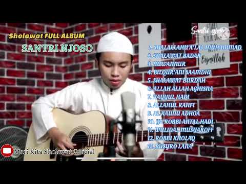 Santri Njoso Full Album Sholawat Akustik Terbaru 2024 Tanpa Iklan