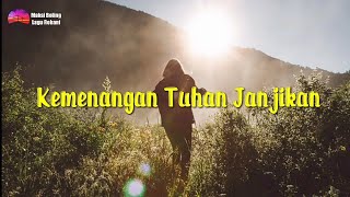 KEMENANGAN TUHAN JANJIKAN_(LAGU ROHANI TERBARU 2020) _KEZIA AZARIA_Lyrics