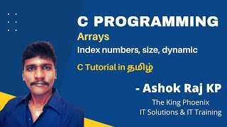Video 6 : Arrays in C Programming in Tamil @TheKingPhoenix