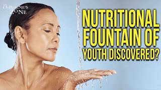Is This Supplement Natures Fountain Of Youth? - Dr Osbornes Zone