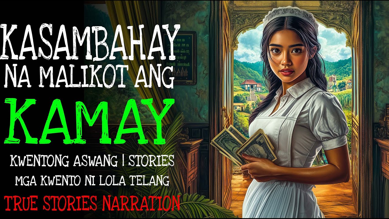 KASAMBAHAY NA MALIKOT ANG KAMAY | Kulam True Story