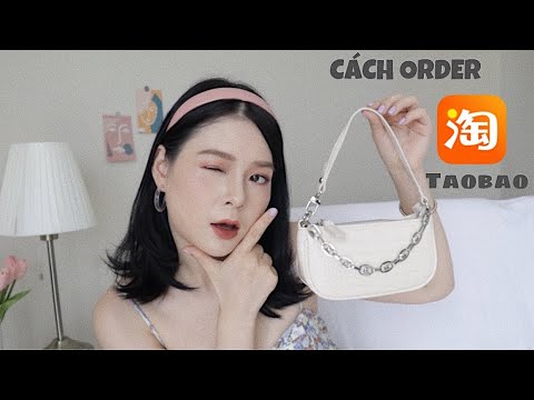 Cách Order Taobao Đơn Giản - Tóm Tắt Nhanh Gọn Không Cần Tua ^^ | Lin Tiêu | Foci