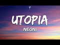 NEONI - UTOPIA (Lyrics)