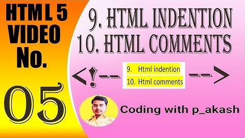 What is indentation in HTML5? What is comments in HTML5 @Codingwithpakash @CodingWithAkash.