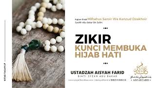 Download Lagu Zikr: The Key to Opening the Heart's Hijab - Miftahussaroir Book | Ustadzah Aisyah Farid MP3