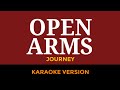 Open arms journey  karaoke version