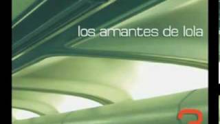 Watch Los Amantes De Lola Resurreccion video