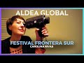 Carolina Rivas nos invita al Festival Frontera Sur dedicado al cine de no ficción #AldeaGlobal