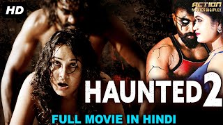 HAUNTED 2 - South Indian Movies Dubbed In Hindi Full Movie | Horror Movies In Hindi | South Movie