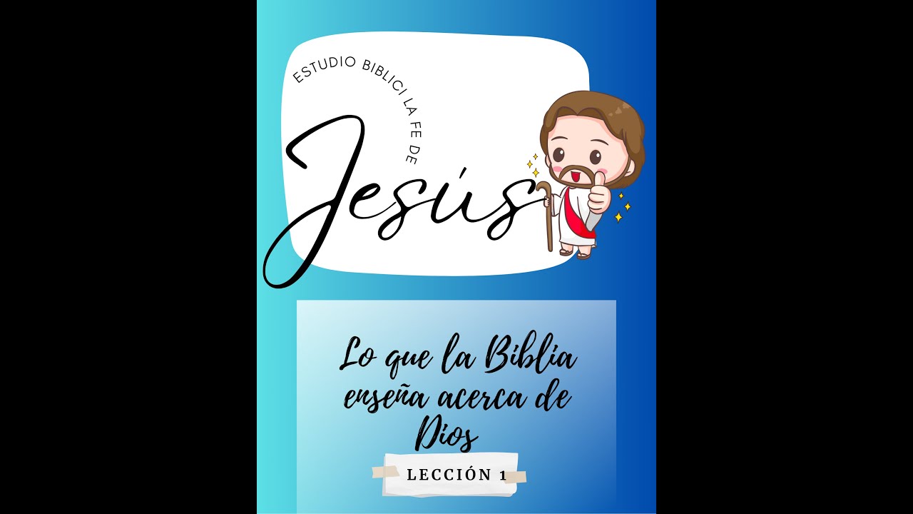 La fe de Jesús// Lección 1 - YouTube