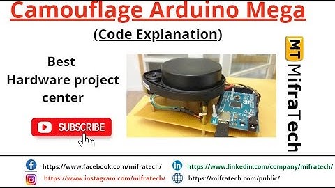 Camouflage Arduino Mega Code Explanation - Mifratech#Besthardwareprojects#recentembeddedprojects