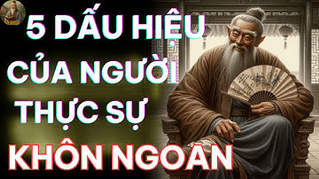 5 dấu hiệu của người thực sự khôn ngoan