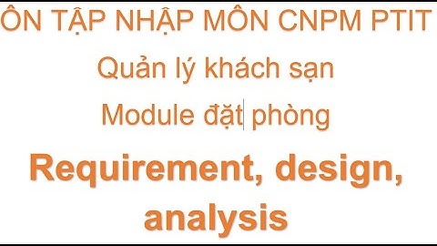Ôn tập CNPM: Quản lý Khách sạn-Module đặt phòng