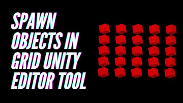 Spawn objects in grid Unity Editor tool tutorial
