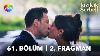 Kızılcık Şerbeti 61. Bölüm 2. Fragman | \\