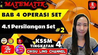 4.1 PERSILANGAN SET (BHG 2) #MATEMATIK TINGKATAN 4 BAB 4 OPERASI SET #04