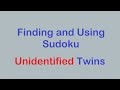 Sudoku Primer 217 - Sudoku Unidentified Twins Compared to Other Sudoku Twin Types