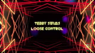 Teddy Swims - Loose control X Tiesto Remix - R&E Visualiser