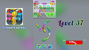 Crowd Express Level 37 Walkthrough 🚶‍♂️🧠 | Step-by-Step Guide | SolutionGuruji