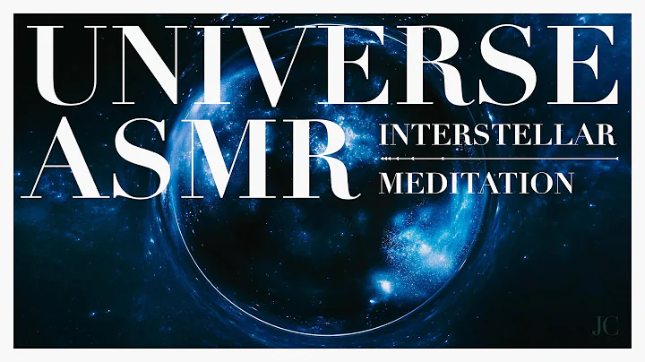 Universe ASMR - Cosmic Meditation through an hypnotic interstellar travel. Space & Time in a deep 4k