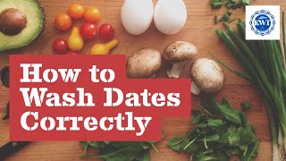 How to Wash Dates Correctly