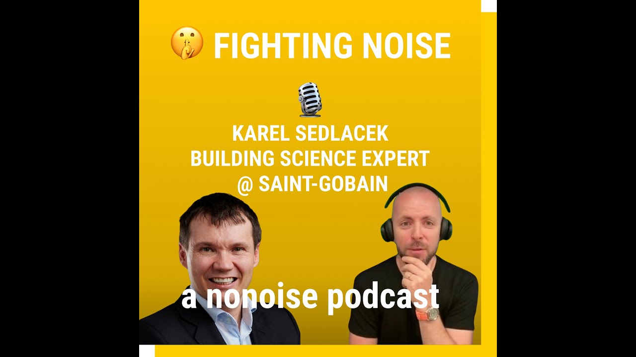 How Saint-Gobain Designs for Real Acoustic Comfort – with Karel Sedláček