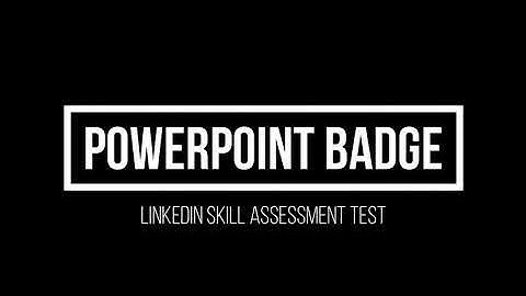 🎁 LinkedIn MS PowerPoint Skill Assessment Test (Passed 2020) (with correct answers)