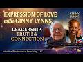 Expression of Love with Ginny Lynns | Leadership, Truth &amp; Connection