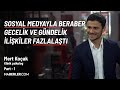 “İlişkilerde En Sık Yapılan Hatalardan Biri Ebeveyn Rolüne Bürünmektir” | Mert Koçak