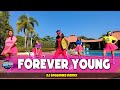 FOREVER YOUNG ( Dj Bossmike Remix ) | Dance Fitness | Zumba l Dance To Inspire Crew