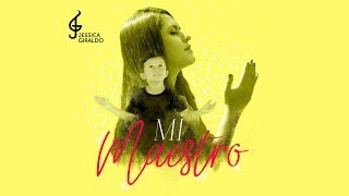 Jessica Giraldo - Mi Maestro | Video Oficial
