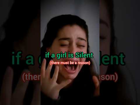 If A Girl Is Silent There Must Be A Reason Success Motivation Shortvideo Motivationalvideo