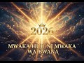 Mwaka Huu Ni Mwaka Wa Bwana 2026 By The Muriukis