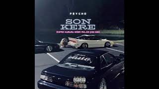 P$Ycho - Son Kere