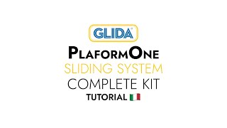 Glida Platformone Sliding System Tutorial - Italiano