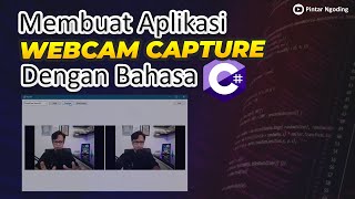 Membuat Aplikasi Webcam Capture dengan Bahasa C# - Visual Studio 2019 screenshot 1