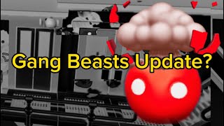 Why Gang Beasts is taking so long with an update…