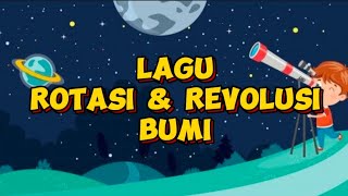 Lagu ROTASI & REVOLUSI BUMI || IPA KELAS 6