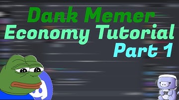 [Economy] Dank Memer Tutorial - [Part 1]