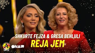 Shkurte Fejza & Gresa Behluli - Reja jem #Gezuar2024