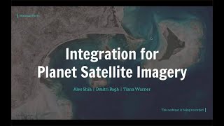 Integration for Planet Satellite Imagery