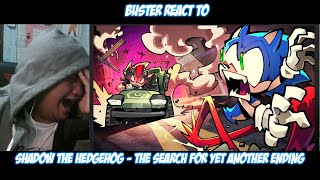 Buster Reaction to | Shadow The Hedgehog - The Search for yet Another Ending