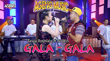 Tasya Rosmala Feat Brodin - Gala Gala ( Ageng Music )