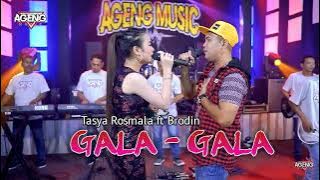 Tasya Rosmala Feat Brodin - Gala Gala ( Ageng Music )