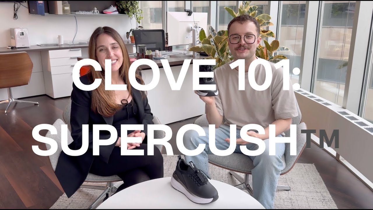 Clove 101: SuperCush™️
