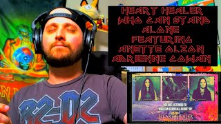 Heart Healer - Who Can Stand Alone (Ft. Anette Olzon and Adrienne Cowan) (Reaction)