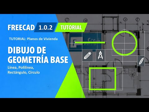 LÍNEA, POLILÍNEA, RECTÁNGULO, CÍRCULO, | TUTORIAL PLANOS DE VIVIENDA CON FREECAD 1.0.2 | LECCIÓN 5